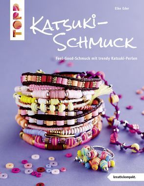 Katsuki-Schmuck (kreativ.kompakt) von Eder,  Elke