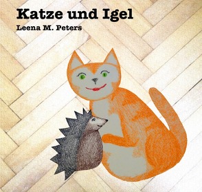 Katze und Igel von Peters,  Leena M.