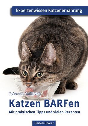 Katzen BARFen von Quillfeldt,  Petra von