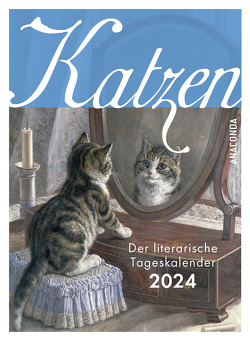 Katzen. Der literarische Tageskalender 2024 von von Landsberg,  Mareike