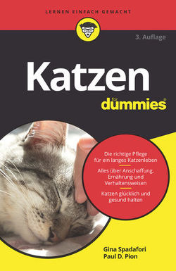 Katzen für Dummies von Pion,  Paul D., Spadafori,  Gina