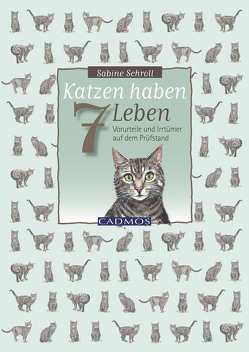 Katzen haben sieben Leben von Schroll,  Sabine