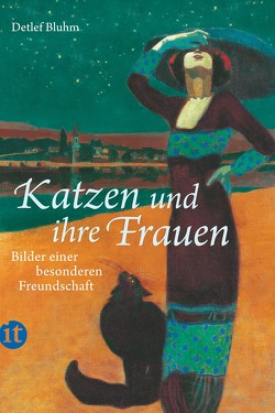 Katzen und ihre Frauen von Bluhm,  Detlef