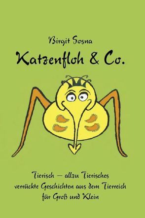 Katzenfloh & Co. von Sosna,  Birgit