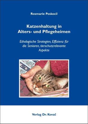 Katzenhaltung in Alters- und Pflegeheimen von Poskocil,  Rosmarie