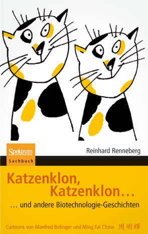 Katzenklon, Katzenklon von Bofinger,  M., Ming Fai Chow, Renneberg,  Reinhard