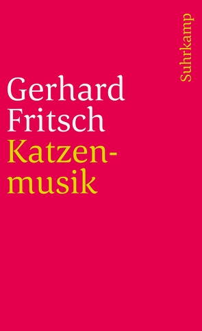 Katzenmusik von Fritsch,  Gerhard, Menasse,  Robert