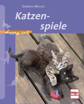 Katzenspiele von Müller,  Gabriele