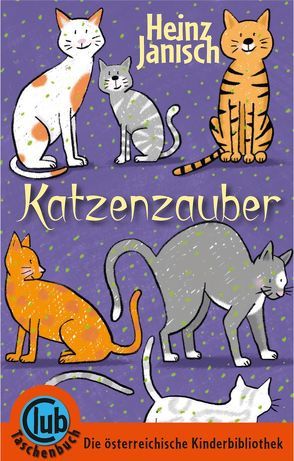Katzenzauber von Janisch,  Heinz, Wechdorn,  Susanne