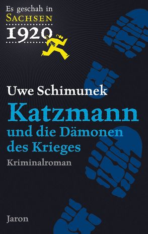 Katzmann und die Dämonen des Krieges von Schimunek,  Uwe
