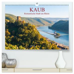 Kaub – Romantische Stadt am Rhein (hochwertiger Premium Wandkalender 2024 DIN A2 quer), Kunstdruck in Hochglanz von Hess,  Erhard