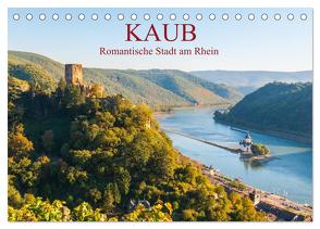Kaub – Romantische Stadt am Rhein (Tischkalender 2024 DIN A5 quer), CALVENDO Monatskalender von Hess,  Erhard