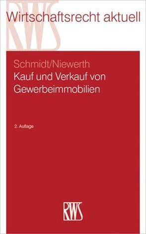 Kauf und Verkauf von Gewerbeimmobilien von Niewerth,  Johannes, Schmidt,  Detlef