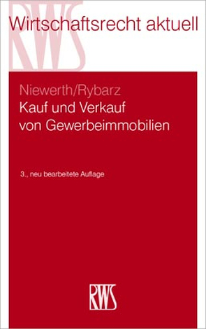 Kauf und Verkauf von Gewerbeimmobilien von Niewerth,  Johannes, Rybarz,  Jonas