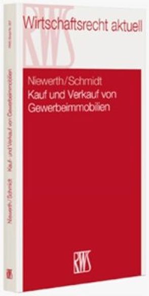 Kauf und Verkauf von Gewerbeimmobilien von Niewerth,  Johannes, Schmidt,  Detlef