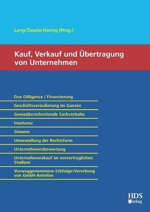 Kauf, Verkauf und Übertragung von Unternehmen von Lang,  Hans-Ulrich, Ossola-Haring,  Claudia