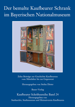 Der bemalte Kaufbeurer Schrank im Bayerischen Nationalmuseum von Dieter,  Stefan
