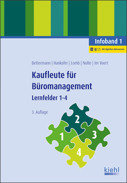 Kaufleute für Büromanagement – Infoband 1 von Bettermann,  Verena, Hankofer,  Sina Dorothea, Lomb,  Ute, ter Voert,  Ulrich