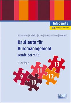 Kaufleute für Büromanagement – Infoband 3 von Bettermann,  Verena, Hankofer,  Sina Dorothea, Lomb,  Ute, Nolte,  Nicole, ter Voert,  Ulrich, Wiegand,  Bettina