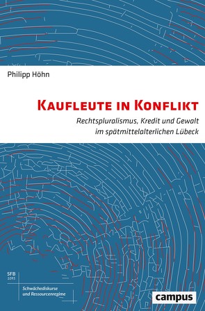 Kaufleute in Konflikt von Höhn,  Philipp