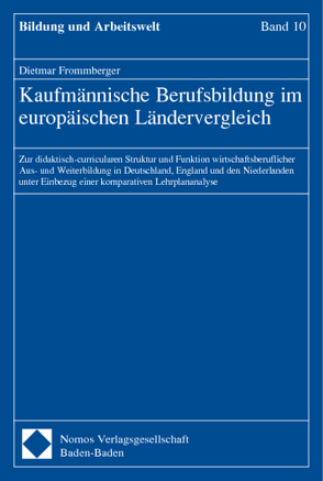 Kaufmännische Berufsbildung im europäischen Ländervergleich von Frommberger,  Dietmar