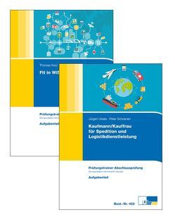 Kaufmann/Kauffrau für Speditions- und Logistikdienstleistungen von Kurz,  Thomas, Utrata,  Jürgen