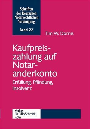 Kaufpreiszahlung auf Notaranderkonto von Dornis,  Tim W.