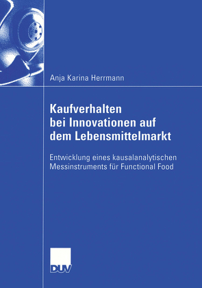 Kaufverhalten bei Innovationen auf dem Lebensmittelmarkt von Herrmann,  Anja Karina