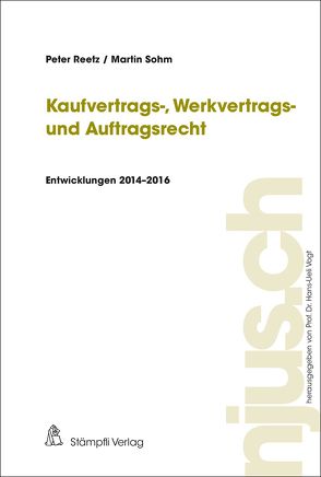 Kaufvertrags-, Werkvertrags- und Auftragsrecht von Bergianti,  Carla, Reetz,  Peter, Sohm,  Daniel, Vogt,  Hans-Ueli