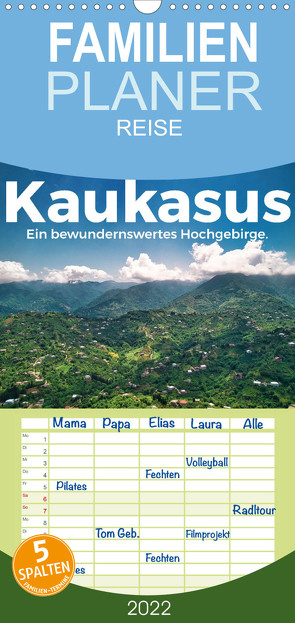 Familienplaner Kaukasus – Ein bewundernswertes Hochgebirge. (Wandkalender 2022 , 21 cm x 45 cm, hoch) von Scott,  M.