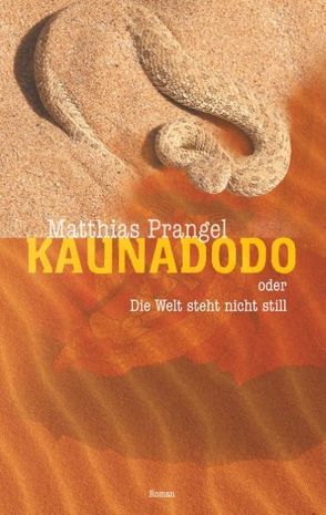 Kaunadodo oder Die Welt steht nicht still von Prangel,  Matthias