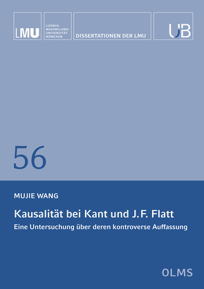Kausalität bei Kant und J.F. Flatt von Wang,  Mujie