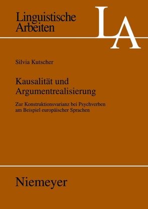 Kausalität und Argumentrealisierung von Kutscher,  Silvia