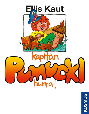 Kaut, Kapitän Pumuckl, Hurra, Bd. 11 von Bagnall,  Brian, Kaut,  Ellis