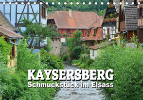 Kaysersberg – Schmuckstück im Elsass (Tischkalender 2020 DIN A5 quer) von Bartruff,  Thomas