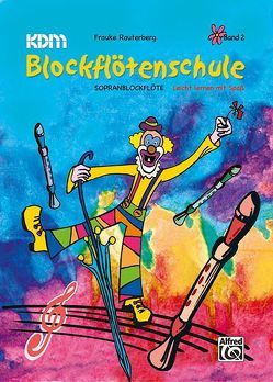 KDM-Blockflötenschule / KDM-Blockflötenschule Band 2 von Rauterberg,  Frauke