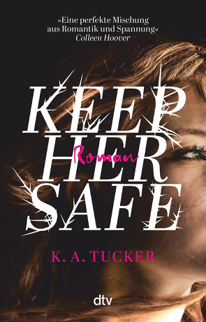 Keep Her Safe von Galić,  Anja, Tucker,  K. A.