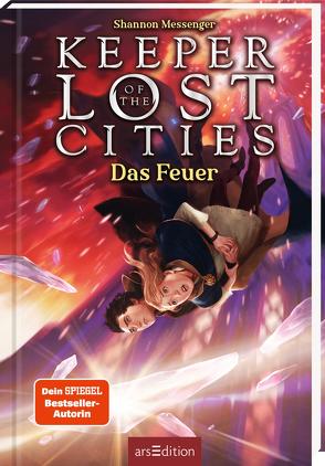 Keeper of the Lost Cities – Das Feuer (Keeper of the Lost Cities 3) von Attwood,  Doris, Messenger,  Shannon
