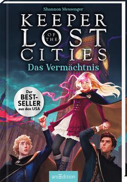 Keeper of the Lost Cities – Das Vermächtnis (Keeper of the Lost Cities 8) von Attwood,  Doris, Messenger,  Shannon