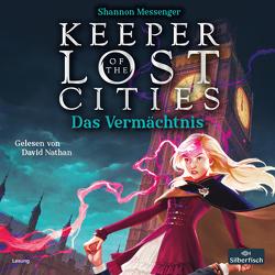 Keeper of the Lost Cities – Das Vermächtnis (Keeper of the Lost Cities 8) von Attwood,  Doris, Messenger,  Shannon, Nathan,  David