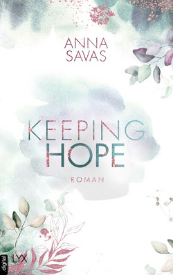 Keeping Hope von Savas,  Anna