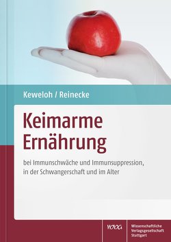 Keimarme Ernährung von Keweloh,  Heribert, Reinecke,  Uta