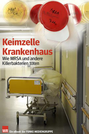 Keimzelle Krankenhaus. WR-Ausgabe von Brandt,  Klaus