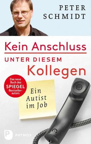 Kein Anschluss unter diesem Kollegen von Schmidt,  Peter