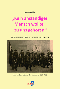 „Kein anständiger Mensch wollte zu uns gehören.“ von Schörlin,  Walter