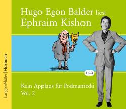Kein Applaus für Podmanitzki, Vol. 2 von Balder,  Hugo Egon, Kishon,  Ephraim