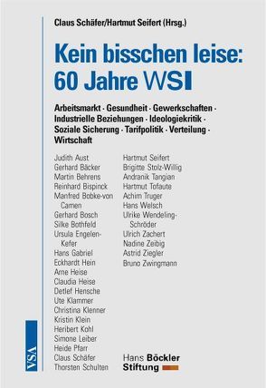 Kein bisschen leise: 60 Jahre WSI von Schaefer,  Claus, Seifert,  Hartmut