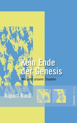 Kein Ende der Genesis von Riedl,  Rupert