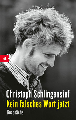 Kein falsches Wort jetzt von Schlingensief,  Christoph
