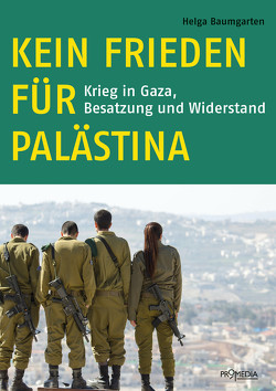 Kein Frieden für Palästina von Baumgarten,  Helga